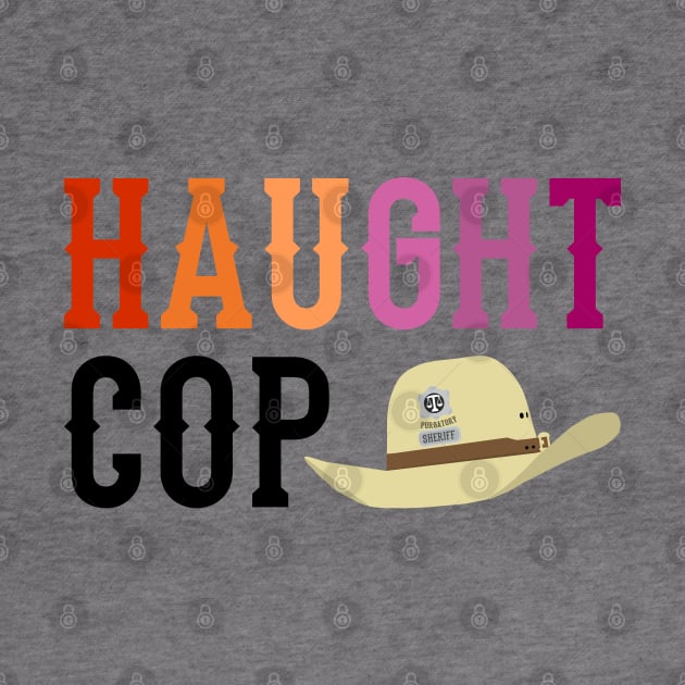 Haught Cop (Lesbian Text) - Wynonna Earp by Queerdelion
